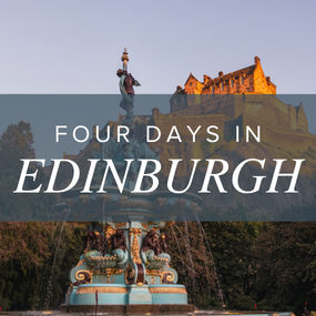 Four Days in Edinburgh