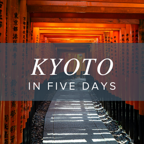 Five Days in Kyoto