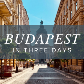 Three Days in Budapest