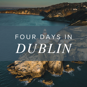 Four Days in Dublin