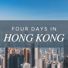 Four Days in Hong Kong