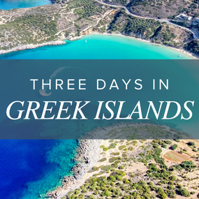 Three Days in Greek Islands