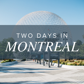 Two Days in Montreal