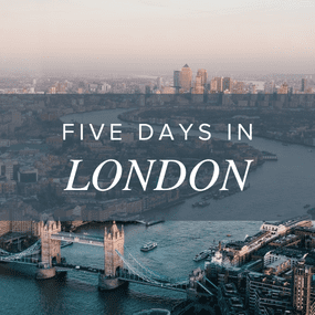 five days in London